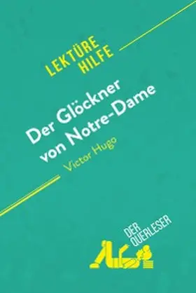 Graulich / Ramain |  Der Glöckner von Notre-Dame von Victor Hugo (Lektürehilfe) | eBook | Sack Fachmedien