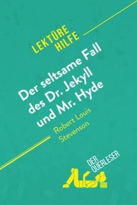Pinaud / Quintard |  Der seltsame Fall des Dr. Jekyll und Mr. Hyde von Robert Louis Stevenson (Lektürehilfe) | eBook | Sack Fachmedien