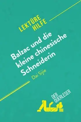 Sable / Balthasar |  Balzac und die kleine chinesische Schneiderin von Dai Sijie (Lektürehilfe) | eBook | Sack Fachmedien