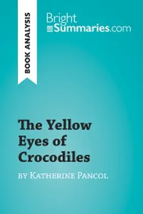 Summaries |  The Yellow Eyes of Crocodiles by Katherine Pancol (Book Analysis) | eBook | Sack Fachmedien