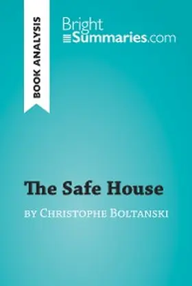 Summaries | The Safe House by Christophe Boltanski (Book Analysis) | E-Book | www.sack.de