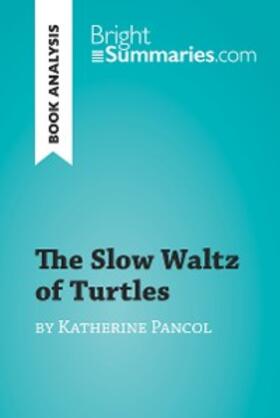 Summaries |  The Slow Waltz of Turtles by Katherine Pancol (Book Analysis) | eBook | Sack Fachmedien