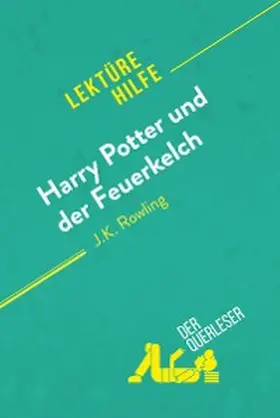Guihéneuf / Balthasar |  Harry Potter und der Feuerkelch von J .K. Rowling (Lektürehilfe) | eBook | Sack Fachmedien