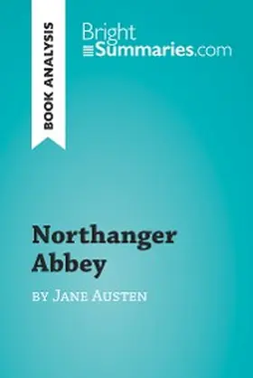 Summaries |  Northanger Abbey by Jane Austen (Book Analysis) | eBook | Sack Fachmedien