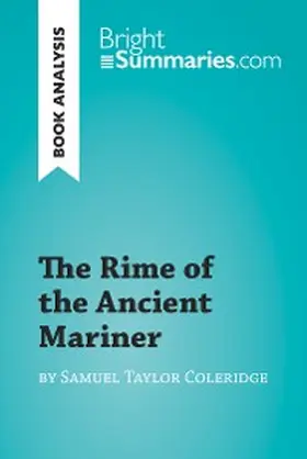 Summaries |  The Rime of the Ancient Mariner by Samuel Taylor Coleridge (Book Analysis) | eBook | Sack Fachmedien