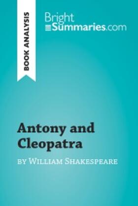 Summaries |  Antony and Cleopatra by William Shakespeare (Book Analysis) | eBook | Sack Fachmedien