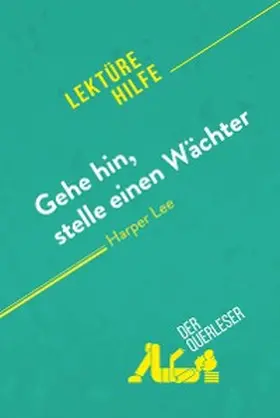 Auneau |  Gehe hin, stelle einen Wächter von Harper Lee (Lektürehilfe) | eBook | Sack Fachmedien