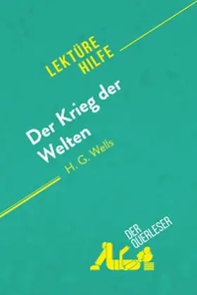 Beaugendre |  Der Krieg der Welten von H.G Wells (Lektürehilfe) | eBook | Sack Fachmedien