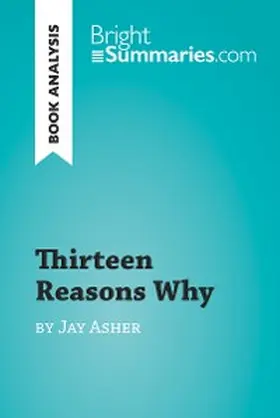 Summaries | Thirteen Reasons Why by Jay Asher (Book Analysis) | E-Book | www.sack.de