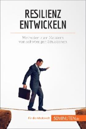 Martin |  Resilienz entwickeln | eBook | Sack Fachmedien