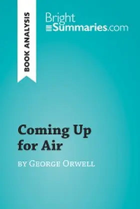 Summaries |  Coming Up for Air by George Orwell (Book Analysis) | eBook | Sack Fachmedien