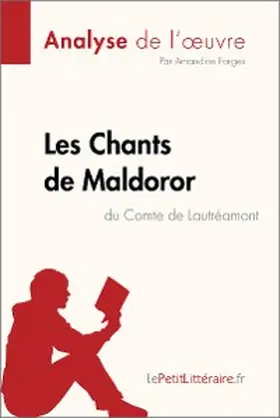 Farges |  Les Chants de Maldoror du Comte de Lautréamont (Analyse de l'oeuvre) | eBook | Sack Fachmedien