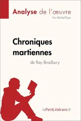 Dyer |  Chroniques martiennes de Ray Bradbury (Analyse de l'oeuvre) | eBook | Sack Fachmedien