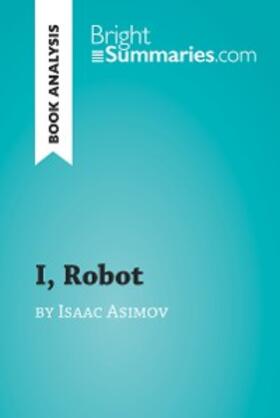 Summaries |  I, Robot by Isaac Asimov (Book Analysis) | eBook | Sack Fachmedien