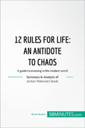 50minutes |  12 Rules for Life : an antidate to chaos | eBook | Sack Fachmedien