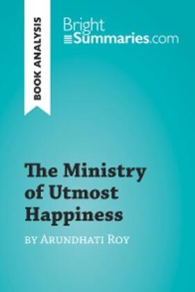 Summaries |  The Ministry of Utmost Happiness by Arundhati Roy (Book Analysis) | eBook | Sack Fachmedien