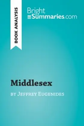 Summaries |  Middlesex by Jeffrey Eugenides (Book Analysis) | eBook | Sack Fachmedien