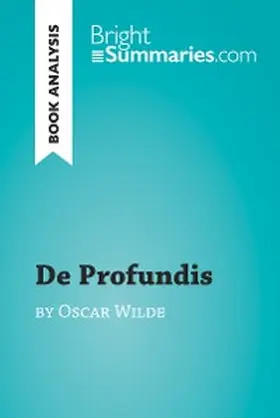 Summaries |  De Profundis by Oscar Wilde (Book Analysis) | eBook | Sack Fachmedien