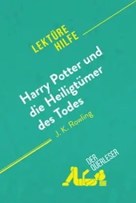 Ainsworth |  Harry Potter und die Heiligtümer des Todes von J. K. Rowling (Lektürehilfe) | eBook | Sack Fachmedien