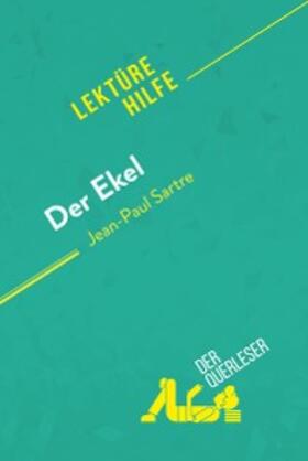 Nelissen / Coullet |  Der Ekel von Jean-Paul Sartre (Lektürehilfe) | eBook | Sack Fachmedien