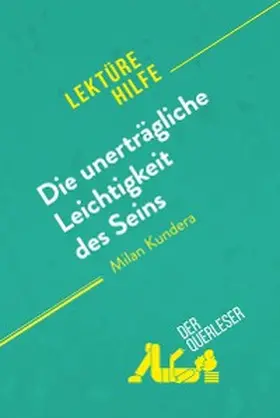 Torres Behar |  Die unerträgliche Leichtigkeit des Seins von Milan Kundera (Lektürehilfe) | eBook | Sack Fachmedien