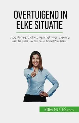Peiffer |  Overtuigend in elke situatie | eBook | Sack Fachmedien