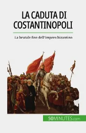 Parmentier |  La caduta di Costantinopoli | eBook | Sack Fachmedien