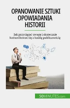 Martin |  Opanowanie sztuki opowiadania historii | eBook | Sack Fachmedien