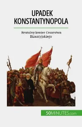 Parmentier |  Upadek Konstantynopola | eBook | Sack Fachmedien