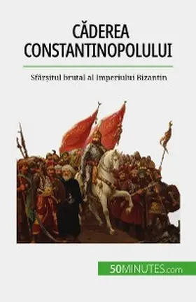 Parmentier |  Caderea Constantinopolului | eBook | Sack Fachmedien