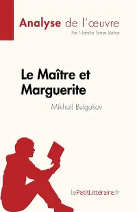 Torres Behar |  Le Maître et Marguerite de Mikhail Bulgakov (Analyse de l'oeuvre) | eBook | Sack Fachmedien