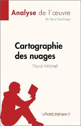 Macgregor |  Cartographie des nuages de David Mitchell (Analyse de l'oeuvre) | eBook | Sack Fachmedien