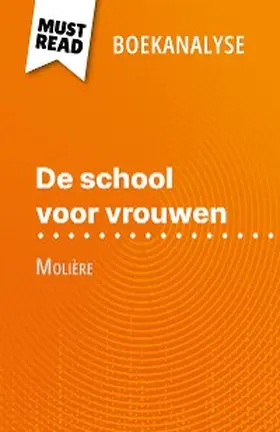 Consiglio |  De school voor vrouwen van Molière (Boekanalyse) | eBook | Sack Fachmedien