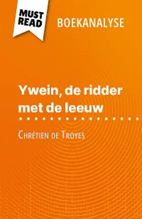 Seret |  Ywein, de ridder met de leeuw van Chrétien de Troyes (Boekanalyse) | eBook | Sack Fachmedien