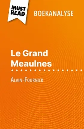 Coullet |  Le Grand Meaulnes van Alain-Fournier (Boekanalyse) | eBook | Sack Fachmedien