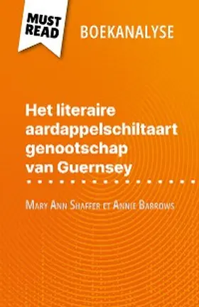 Ramain |  Het literaire aardappelschiltaart genootschap van Guernsey van Mary Ann Shaffer et Annie Barrows (Boekanalyse) | eBook | Sack Fachmedien