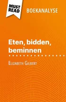 Bourguignon |  Eten, bidden, beminnen van Elizabeth Gilbert (Boekanalyse) | eBook | Sack Fachmedien