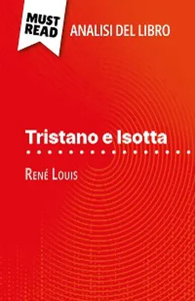 Legros |  Tristano e Isotta di René Louis (Analisi del libro) | eBook | Sack Fachmedien