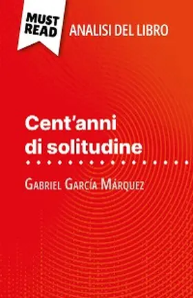 Bouhon |  Cent'anni di solitudine di Gabriel García Márquez (Analisi del libro) | eBook | Sack Fachmedien