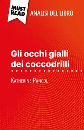 Lhoste |  Gli occhi gialli dei coccodrilli di Katherine Pancol (Analisi del libro) | eBook | Sack Fachmedien