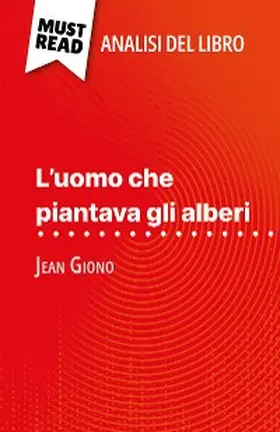 Everard |  L'uomo che piantava gli alberi di Jean Giono (Analisi del libro) | eBook | Sack Fachmedien
