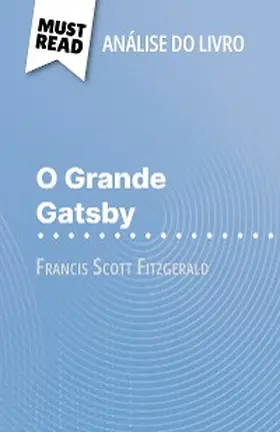 Quinaux |  O Grande Gatsby de Francis Scott Fitzgerald (Análise do livro) | eBook | Sack Fachmedien