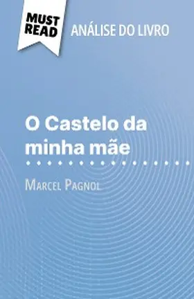 Noiret |  O Castelo da minha mãe de Marcel Pagnol (Análise do livro) | eBook | Sack Fachmedien