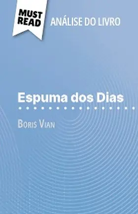 Bourguignon |  Espuma dos Dias de Boris Vian (Análise do livro) | eBook | Sack Fachmedien
