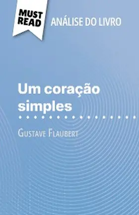 Guihéneuf |  Um coração simples de Gustave Flaubert (Análise do livro) | eBook | Sack Fachmedien