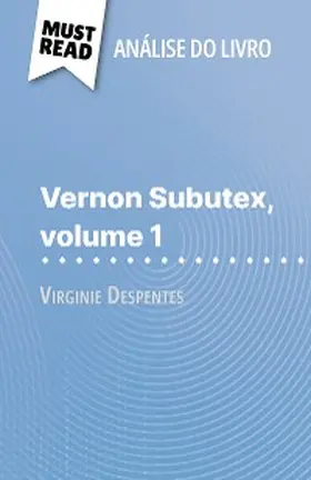 Dyer |  Vernon Subutex, volume 1 de Virginie Despentes (Análise do livro) | eBook | Sack Fachmedien