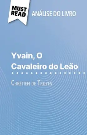 Seret |  Yvain, O Cavaleiro do Leão de Chrétien de Troyes (Análise do livro) | eBook | Sack Fachmedien