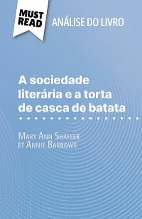 Ramain |  A sociedade literária e a torta de casca de batata de Mary Ann Shaffer e Annie Barrows (Análise do livro) | eBook | Sack Fachmedien