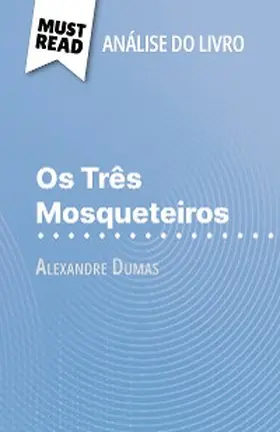 Lhoste |  Os Três Mosqueteiros de Alexandre Dumas (Análise do livro) | eBook | Sack Fachmedien