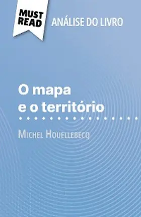 Lamotte |  O mapa e o território de Michel Houellebecq (Análise do livro) | eBook | Sack Fachmedien